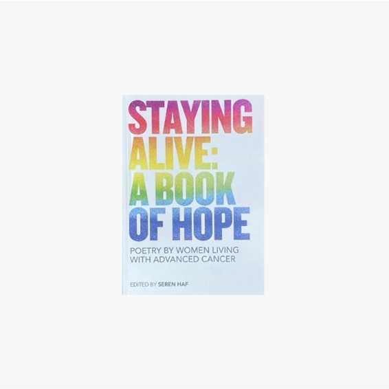 Staying Alive - A book of Hope